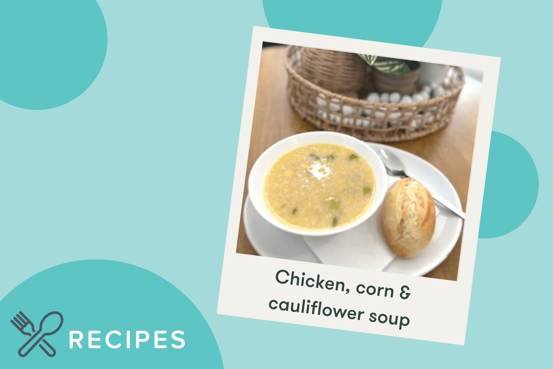 Recipe: Chicken, Corn and Cauliflower Soup