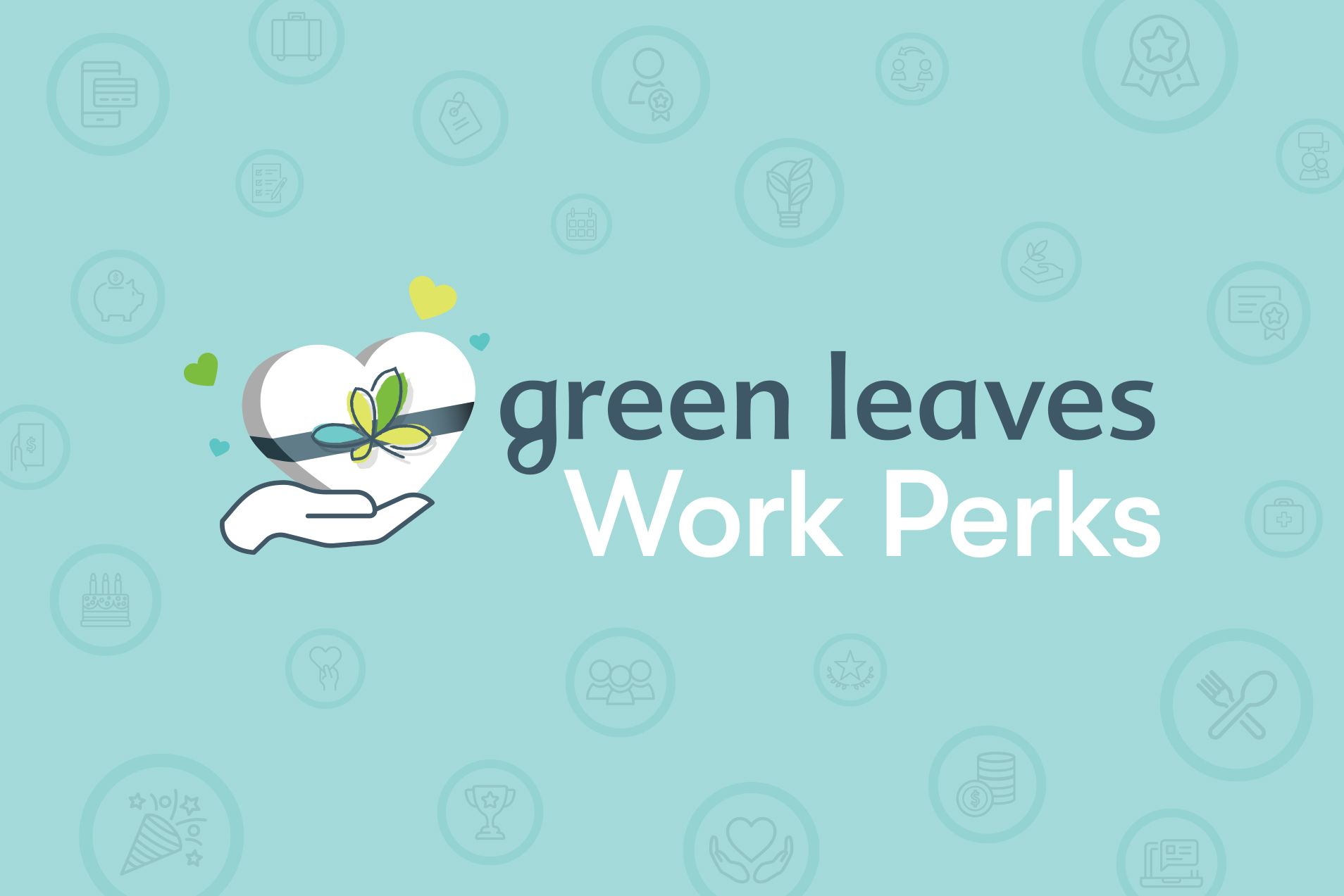 Green Leaves Work Perks